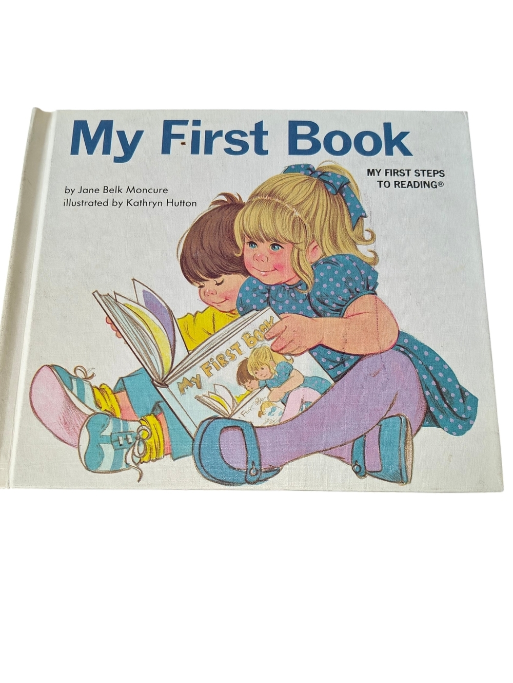 Vintage My First Book a Picture Book written by Jane Belk Moncure 1984
